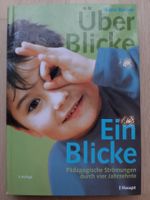 Über-Blicke, Ein-Blicke; Päd. Strömungen durch 4 Jahrzehnte