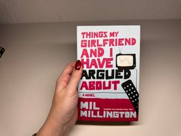 NOVEL: Mil Millington, Things my Girlfriend and I Argued abo