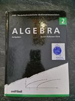 Algebra Aufgaben 2. DMK Deller/Gebauer/Zinn Orell Füssli