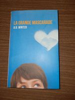 La grande mascarade
