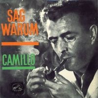 CAMILLO FELGEN - Sag Warum - 1961 Vinyl EP 7" Schallplatte