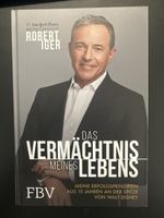 Robert Iger "Das Vermächtnis meines Lebens"