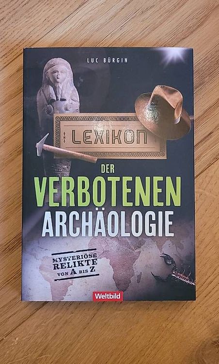 Lexikon der Verbotenen Archäologie, Luc Bürgin (Gebraucht) in ...