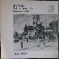 150 Jahre Sekundarschule Diessenhofen, 1835-1985!
