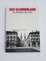 Vintage Buch "Das Glarnerland im Wandel der Zeit" (1986)