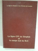 La ligne CFF et Simplon et la rampe sud du BLS