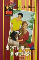 le Huray Judith, Nicht nur Hundeküsse