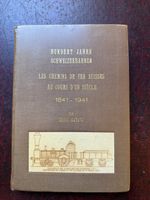 Livre Chemins de Fer Suisses 1841-1941 E. Mathys CFF 