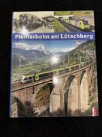 pionierbahn am lötschberg buch