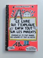 Le livre qui t’explique enfin tout sur les parents 