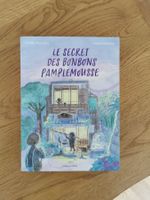 Le Secret des Bonbons Pamplemousses -  Camille Monceaux