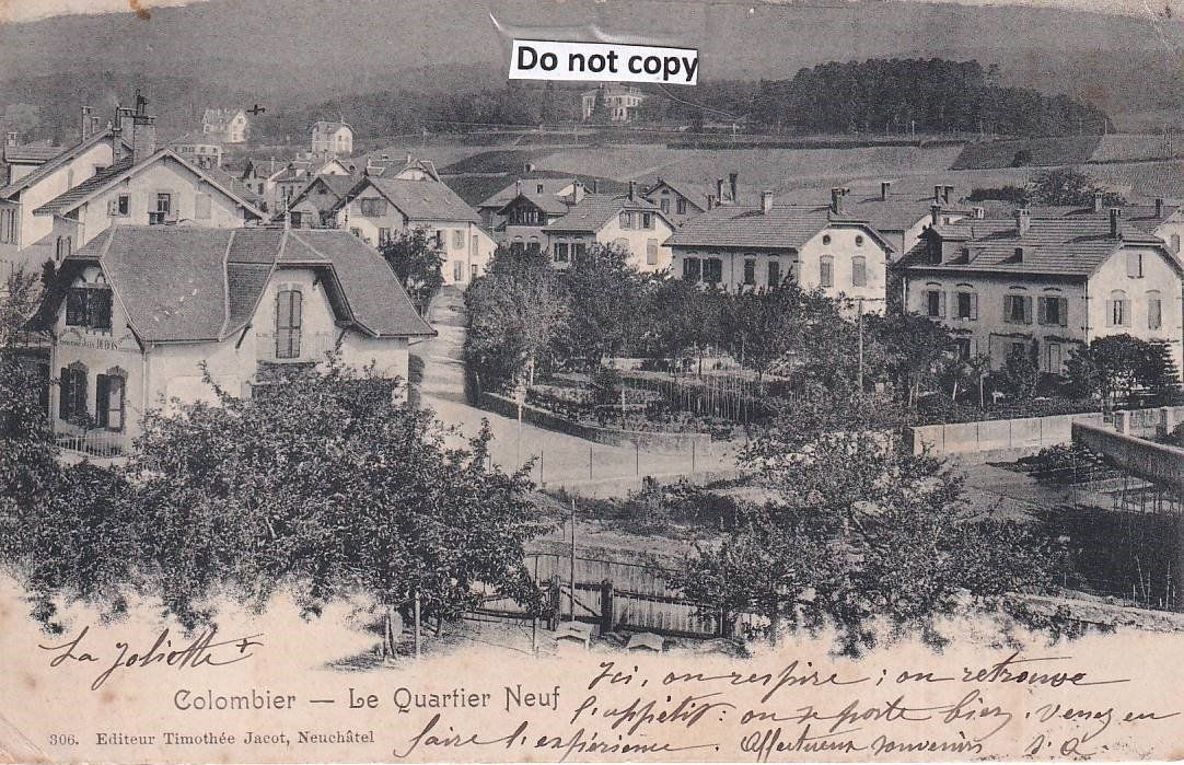 Cartoline postali: Colombier   NE  -   Le Quartier Neuf      en 1901 – Usato da Brig venduto da Valcards54