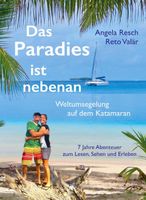 Neuerscheinung Segelbuch "Das Paradies ist nebenan"