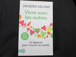 Vivre avec les autres - Se dépasser pour s'ouvrir au monde