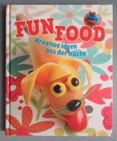 Fun Food - Kreative Ideen aus der Küche