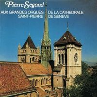 Pierre SEGOND Grandes Orgues Genève LP