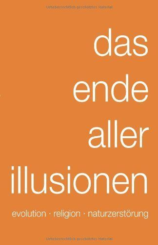Libri: das ende aller illusionen – Nuovo (secondo la descrizione) da Sarnen venduto da Livres