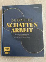 Buch: "Die Kraft der Schattenarbeit" - Dein Weg zur Heilung!