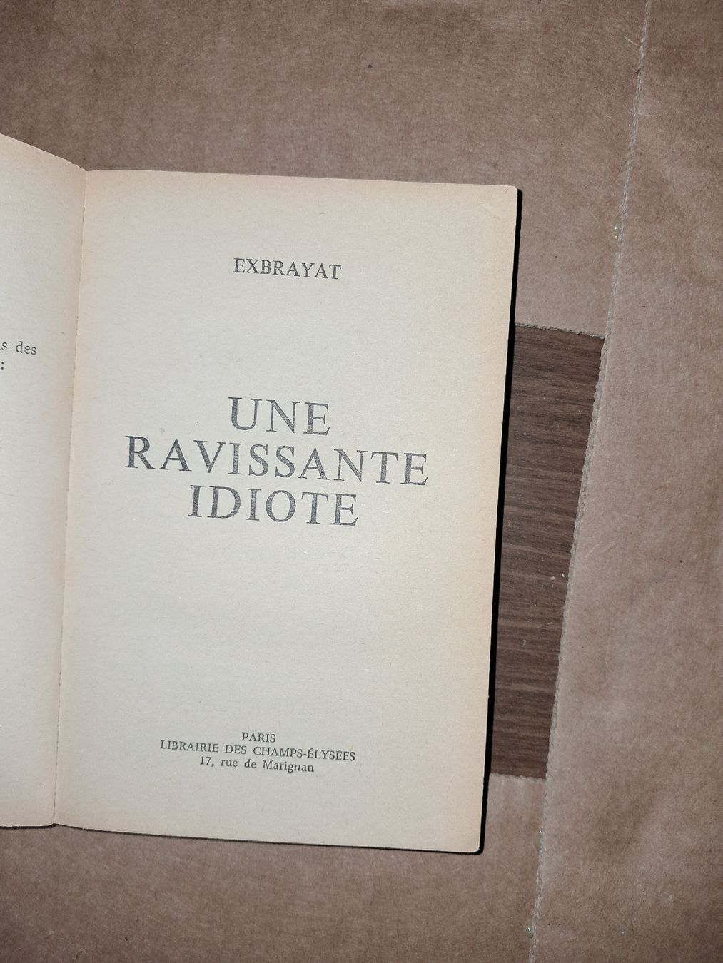 Libri: Exbrayat - Une ravissante idiote – Usato da Le locle venduto da juliensaran 1