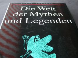 Die Welt der Mythen und Legenden