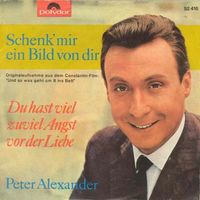 Alexander Peter - Schenk' mir ein Bild von dir (7")