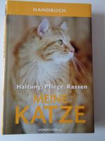 Handbuch Meine Katze. Haltung, Pflege, Rassen.