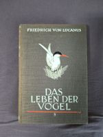 Buch Das Leben der Voegel Friedrich von Lucanus guter Zustan