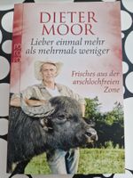 Dieter Moor Lieber einmal mehr als mehrmals weniger Humor