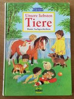 Unsere liebsten Tiere - Bunte Sachgeschichten