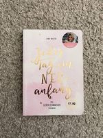 Jeder Tag ein Neuanfang - Jana Walter