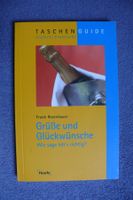 Grüsse und Glückwünsche / Wie sage ich's richtig?