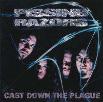 Pissing Razors – Cast Down The Plague   NEUF/OVP