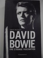 " David Bowie, une étrange fascination " David Buckley 478 p