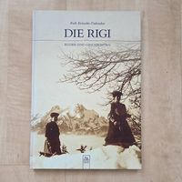 Die Rigi - Bilder und Geschichten