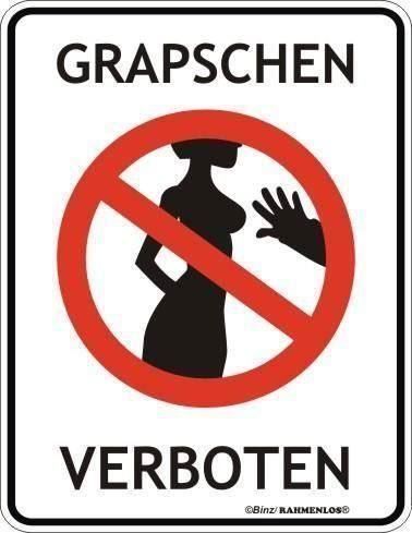 Insegne: Schild - Grapschen verboten – Nuovo e nell'imballaggio originale da Ennetbürgen venduto da open24shop
