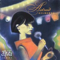 Astrud Gilberto The Diva Series