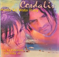 Cordalis – Hasta La Vista Baby