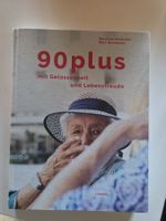 90 plus - mit Gelassenheit und Lebens Freude - 2019
