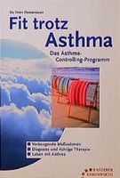 Fit trotz Asthma: Das Asthma - Controlling-Programm