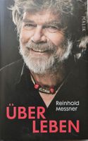 Reinhold Messner - Über Leben