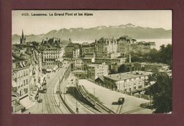 LAUSANNE - Grand Pont et les Alpes - 1930