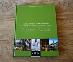 Elsass - Eine kulinarische Entdeckungsreise