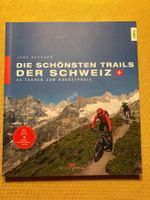 Mountainbike Schöne Trails der Schweiz - 44 günstige Touren