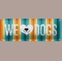 🔥 WE LOVE DOGS Hunde Blechschild 🎀 27x10cm OVP🔥