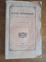 La Suisse pittoresque, Paul Fribourg, livre ancien, 1885