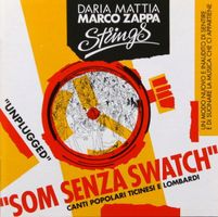 Daria Zappa & Mattia Zappa & Marco Zappa – Som Senza Swatch