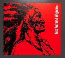 Aus Zelt und Wigwam. Expo der Indianer Sammlung G. Hotz 1961
