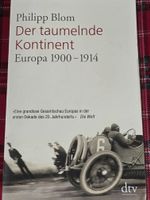 Philipp Blom - Der taumelnde Kontinent Europa 1900-1914