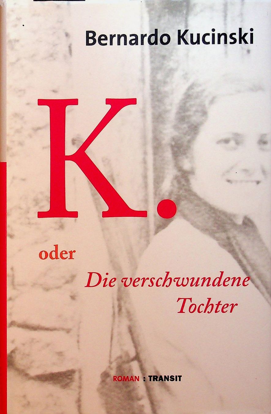 Livres: B. Kucinski K. oder Die verschwundene Tochter – D'occasion à Reitnau par Zaomir