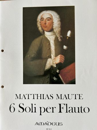 6 Soli per Flauto senza Basso M.Maute BP 812